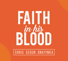 Faith in His Blood