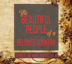 The Beautiful People of a Beloved Country