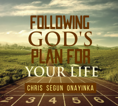 Following God’s Plan for Your Life